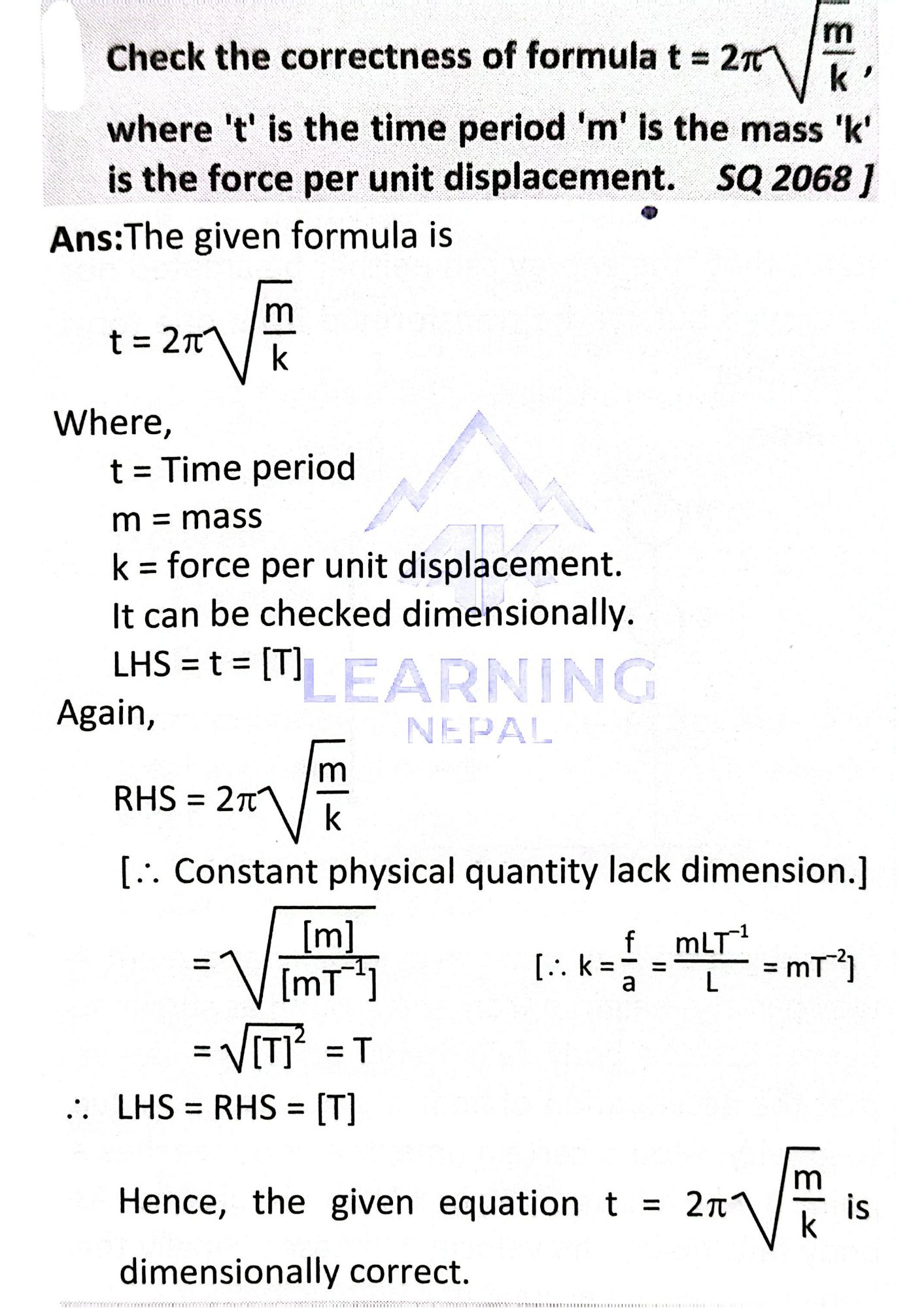 Check the Correctness of Formula Where T is the Time Period and k is the Force Per Unit Displacement