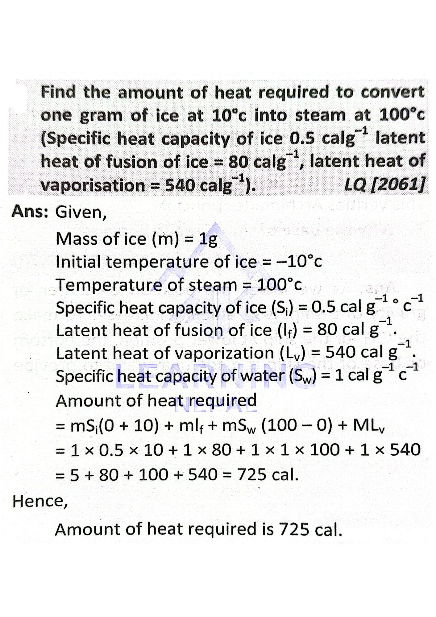 Find the amount of heat required to convert one gram of ice at -10°C into steam at 100°C